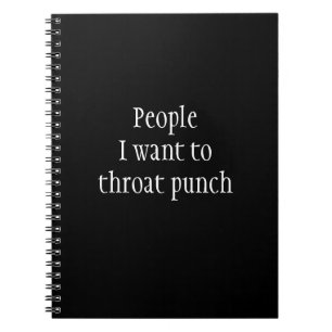 Carnet Personnes que je veux Throat Punch Drôle dire