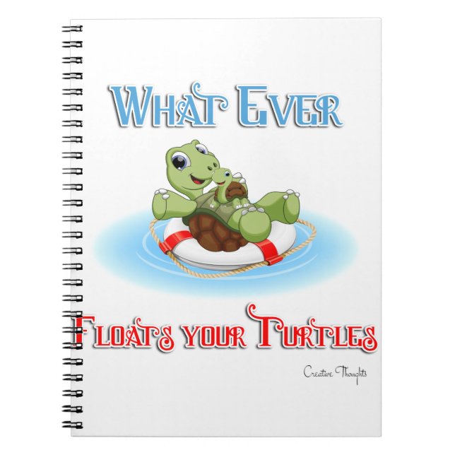 Carnet Peu importe ce qui flotte vos tortues (Devant)