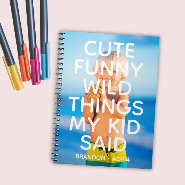 Carnet Photo personnalisé Choses drôles et mignonnes dite (Custom Photo Cute Funny Wild Things My Kid Said Notebook
)