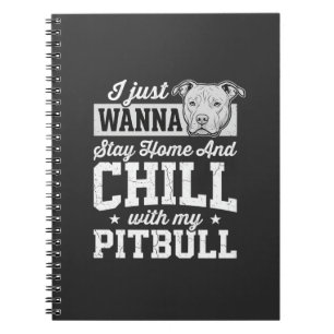 Carnet Pitbull Reste à la Maison et Design Chill