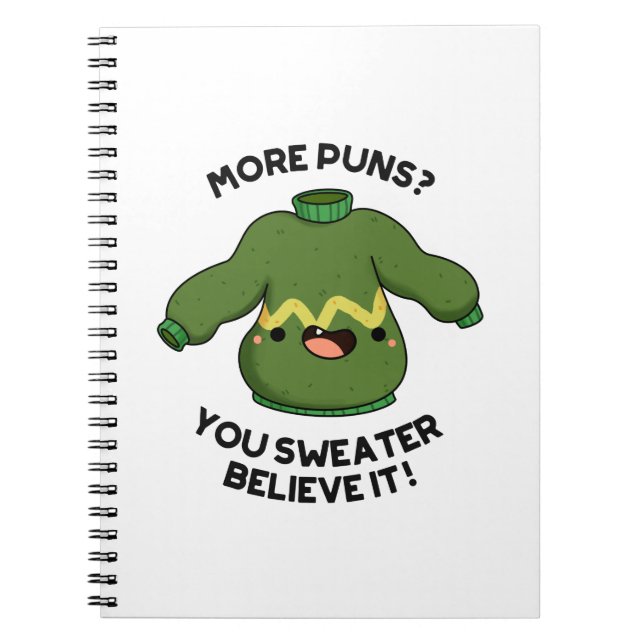 Carnet Plus de jeux de mots You Sweater Believe It Funny  (Devant)
