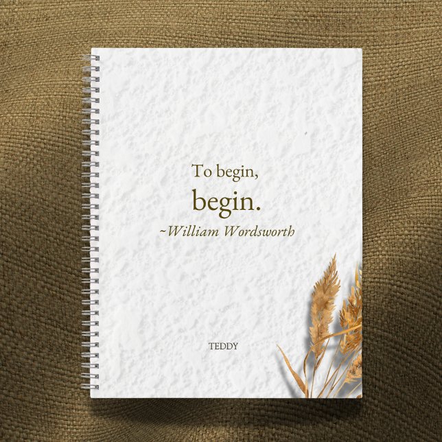 Carnet 'Pour commencer, commencez ~ William Wordsworth' (Créateur téléchargé)