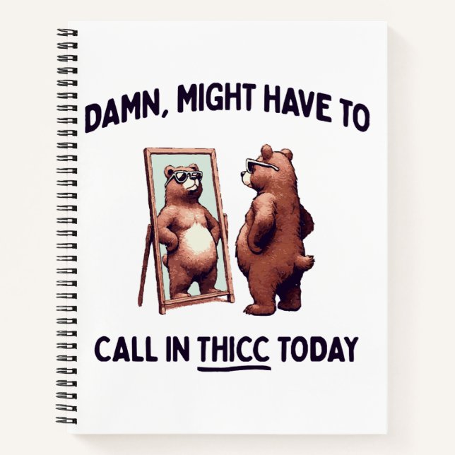 Carnet Pourrait devoir appeler Thicc aujourd'hui (Devant)