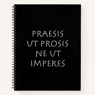 Carnet Praesis ut prosis ne ut impéres