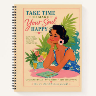 Carnet Prenez le temps de rendre votre âme heureuse