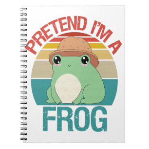 Carnet Prétendre que je suis une grenouille drôle Kawaii