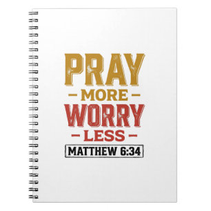 Carnet Priez Plus Inquiétez Moins Matthew 6_34 Conception