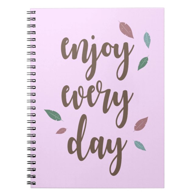 Carnet Profitez chaque jour du texte de motivation en plu (Devant)