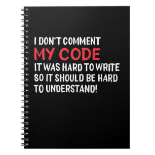 Carnet Programmeur Je Ne Commente Pas Mon Code