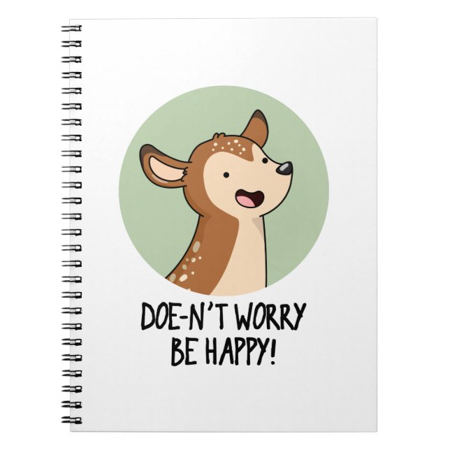 Carnet Pun de cerf drôle Ne t'inquiète pas sois heureux  (Devant)