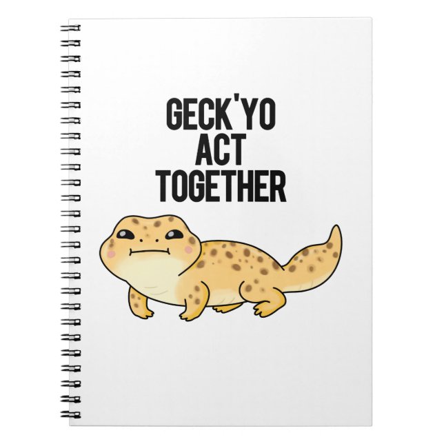 Carnet Pun de lézard drôle Geck Yo Agis Ensemble  (Devant)