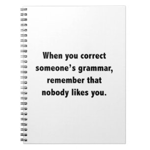 Carnet Quand vous corrigez quelqu'un grammaire