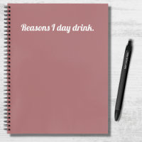 Raisons de citation amusantes I Day Boire rose et 
