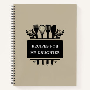 Carnet Recettes Pour Ma Fille Cuisine De Cuisson Recette