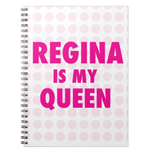 Carnet Regina est ma reine