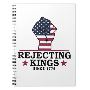 Carnet Rejeter les rois depuis 1776 4 juillet anti-Trump