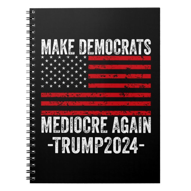 CARNET RENDRE LES DÉMOCRATES MÉDIOCRE TRUMP 2024 (Devant)
