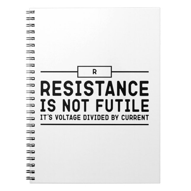 Carnet Resistance is not futile, its voltage divided      (Devant)