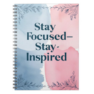 Carnet Restez concentré - Restez inspiré