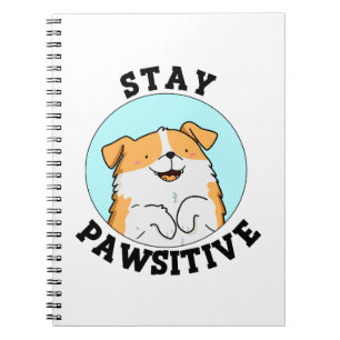 Carnet Restez Pawsitif Drôle Chien Sourire Pun