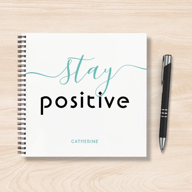 Carnet Restez positif Typographie moderne Nom personnalis (Créateur téléchargé)