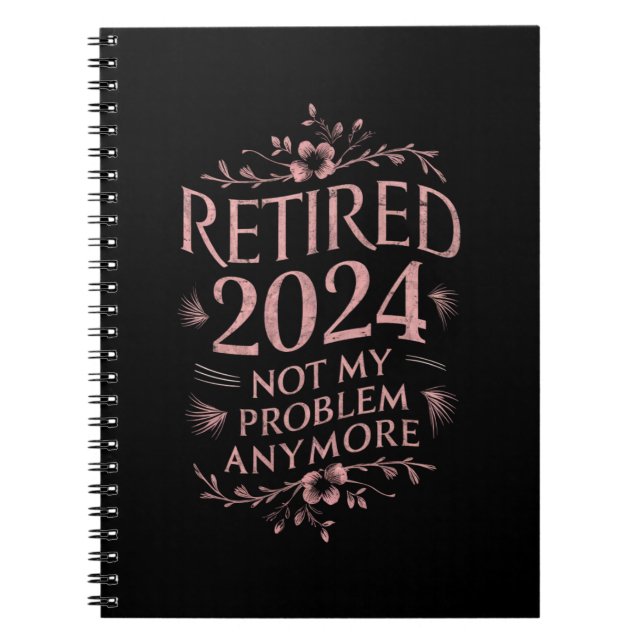 Carnet Retraité 2024 Plus Mon Problème Retraite  (Devant)