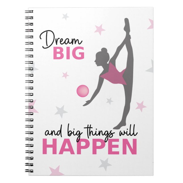 Carnet Rhythmic Gymnast Dream Big Inspirational Spiral No (Devant)