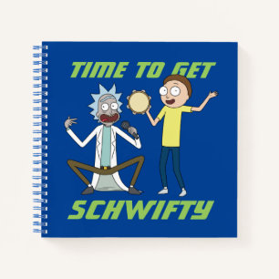 Carnet RICK ET MORTY™   Il Est Temps D'Obtenir Schwifty