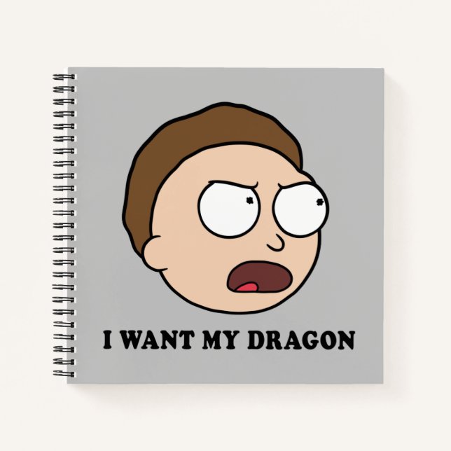 Carnet RICK ET MORTY™ | Je Veux Mon Dragon (Devant)