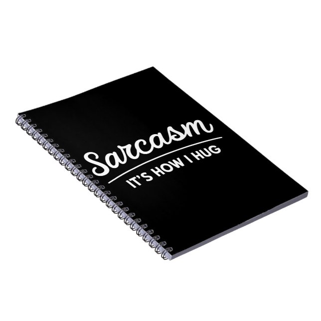 Carnet Sarcasme C'est comment j'étreins Humour sarcastiqu (Côté Droit)