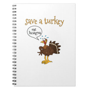 Carnet Sauvez une Turquie manger Lasagna drôle Thanksgivi