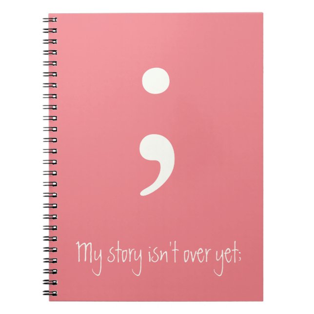 Carnet Semicolon / Mon histoire n'est pas encore terminée (Devant)