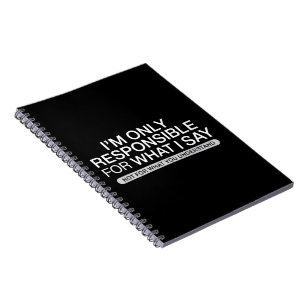 Carnet Seulement Responsable de Ce Que Je Dis Humour Sarc