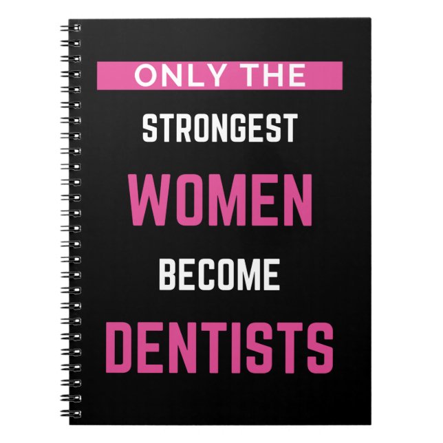Carnet Seules Les Femmes Les Plus Fortes Deviennent Denti (Devant)