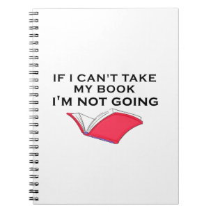 Carnet si je ne peux pas prendre mon livre, je ne vais pa