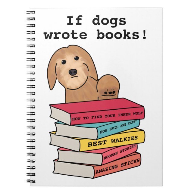 Carnet ‘Si les chiens ont écrit des livres’ drôle chien (Devant)