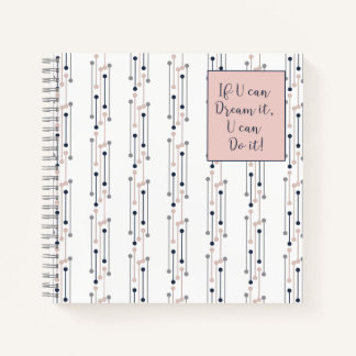 Carnet Si Vous Pouvez Le Rêver, Vous Pouvez Le Faire !