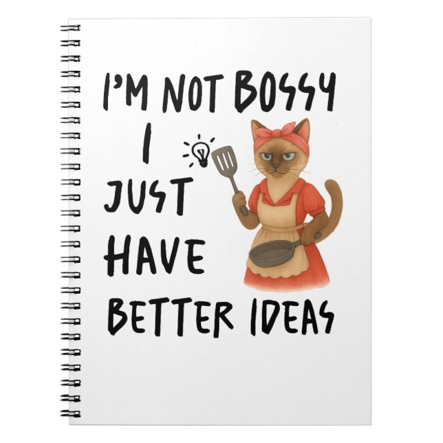 Carnet Siamese cat with text I am not bossy  (Devant)