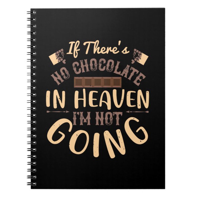 Carnet S'Il N'Y A Pas De Chocolat Au Ciel, Je Ne Vais Pas (Devant)