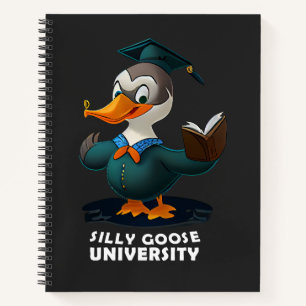 Carnet Silly Goose University Student Funny