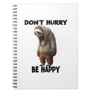 Carnet Sloth Ne Dépêche Pas D'Être Heureux