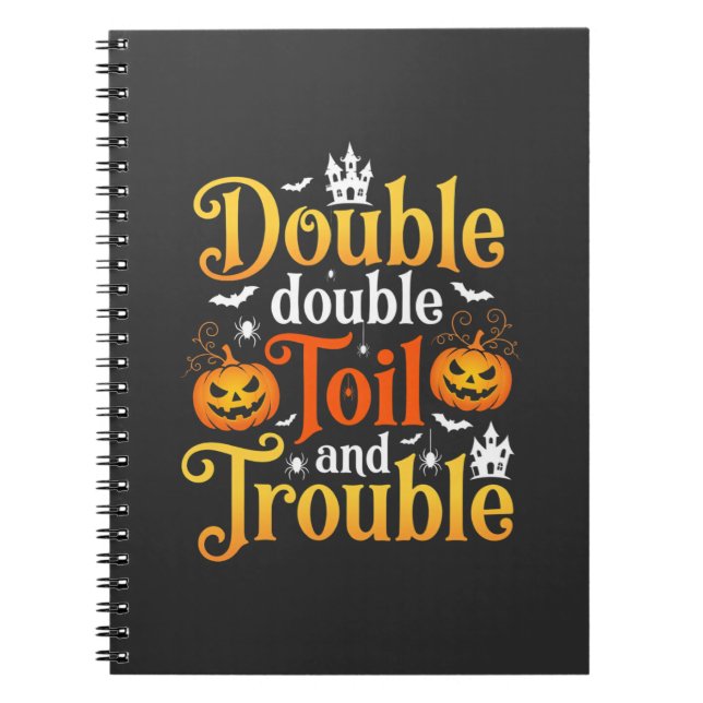 Carnet Sorcière Halloween Double Double Toil and Trouble (Devant)