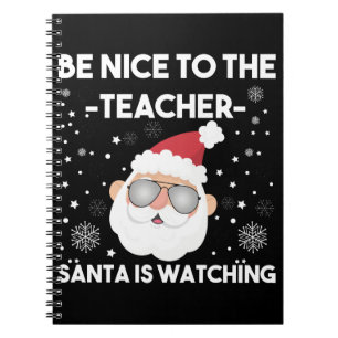 Carnet Soyez gentil avec le Père Noël instituteur vous re