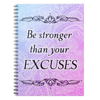 Carnet Soyez plus fort que vos excuses - Citation positiv