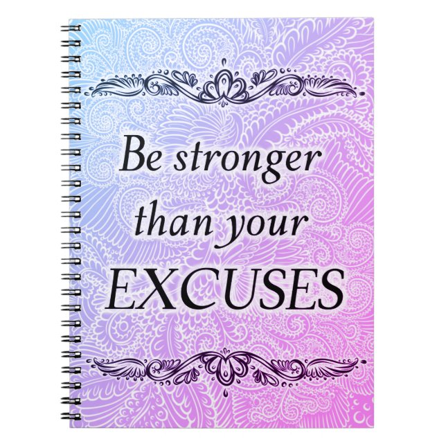 Carnet Soyez plus fort que vos excuses - Citation positiv (Devant)