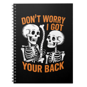Carnet Squelette ne t'inquiète pas j'ai ton dos Halloween