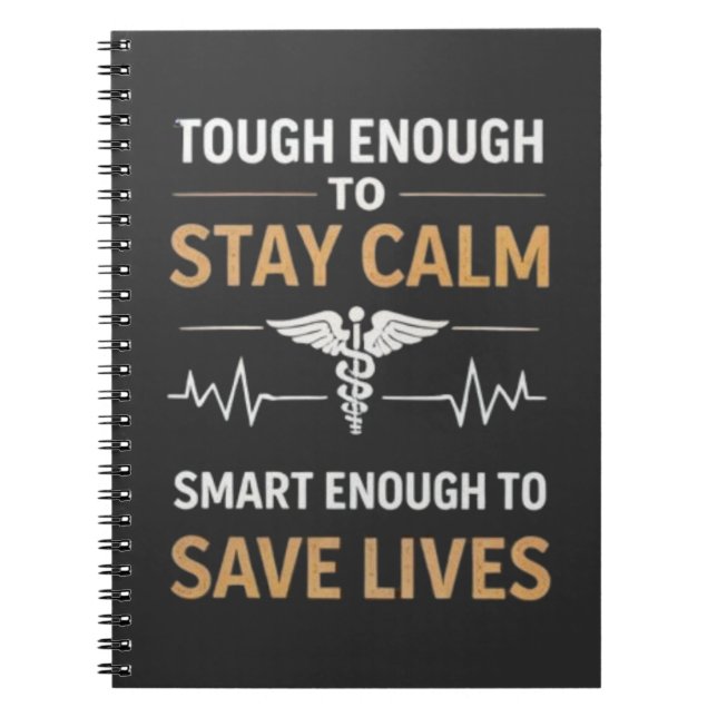 Carnet Stay Calm Save Lives Nurse Motivation Quote (Devant)
