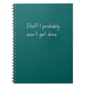 Carnet Stuff I Won' Get Done Funny Notebook (Turquoise)