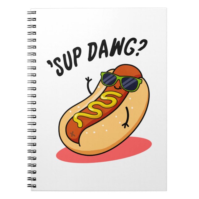 Carnet Sup Dawg Drôle de Pun de Hot Dog  (Devant)