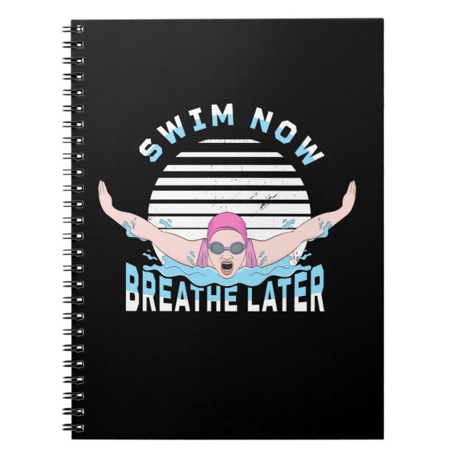 Carnet Swim Now Breathe Later (Devant)